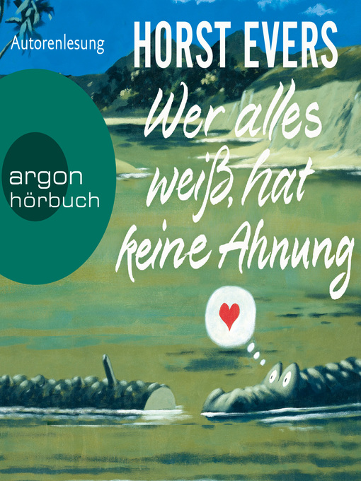 Title details for Wer alles weiß, hat keine Ahnung by Horst Evers - Available